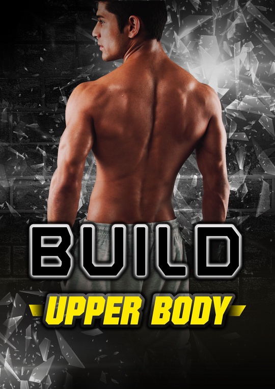 Build - Upper Body