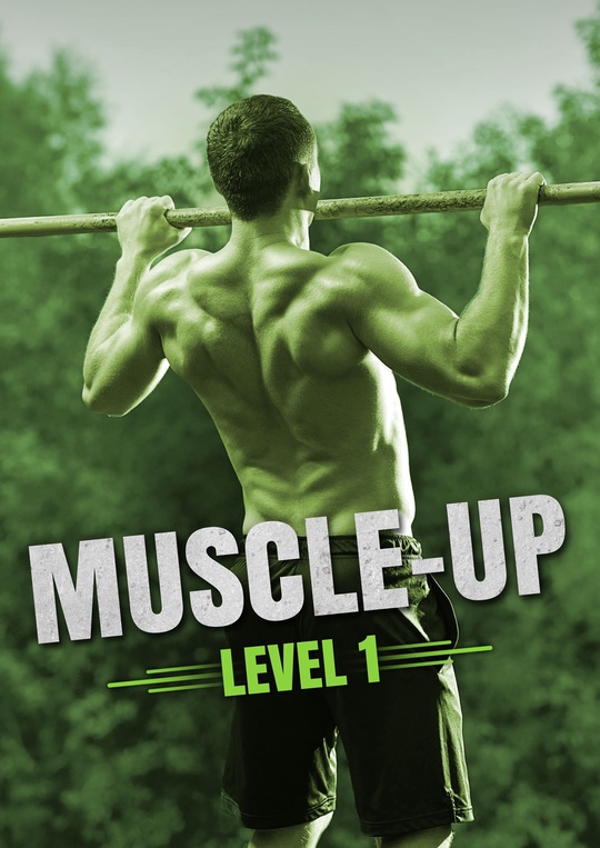 Muscle-Up : Level 1